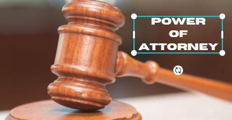 Power of Attorney