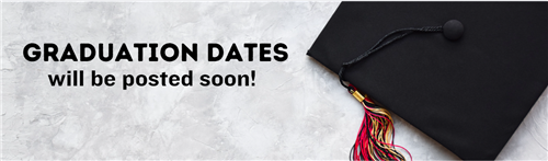 Graduation Dates